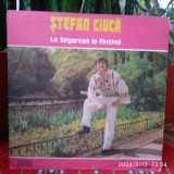 -Y- STEFAN CIUCA - LA SEGARCEA LA FANTANA - DISC VINIL STARE EX+, Populara