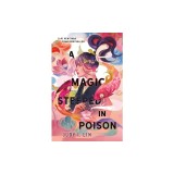 A Magic Steeped in Poison