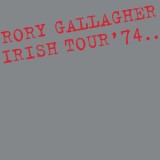 Rory Gallagher Irish Tour 1974 remastered 2018 (cd)