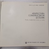 ARHITECTURA CONSTRUCTIILOR SCOLARE-RADU TANASOIU-1979 X3.