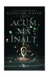 Acum mă &icirc;nalț (Vol. 2) - Paperback brosat - Kiersten White - Leda