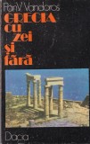 Pan V. Vandoros - Grecia cu zei si fara