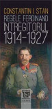 Regele Ferdinand Intregitorul 1914-1927 | Constantin I. Stan, Paideia