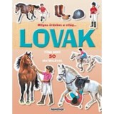 Milyen &eacute;rdekes a vil&aacute;g... Lovak - T&ouml;bb mint 50 matric&aacute;val