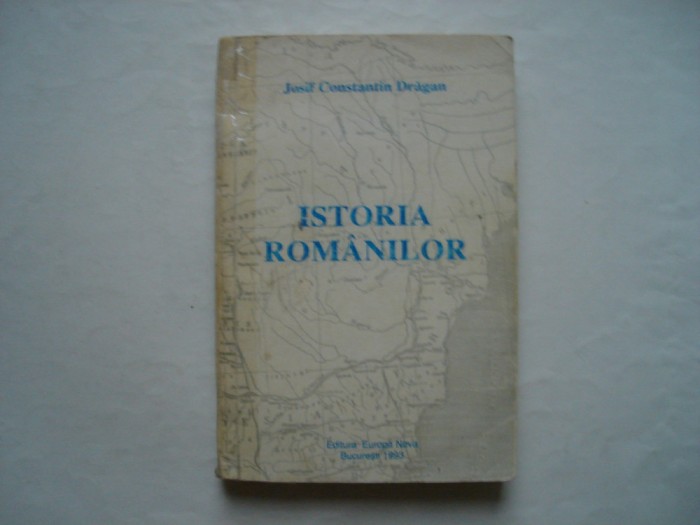 Istoria romanilor - Josif Constantin Dragan