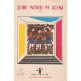 Soimii patriei pe scena, Volumul al IV-lea