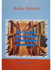 Rodica Oteleanu - Ghid arhivistic pentru unitatile din invatamantul preuniversitar (Editia: 2006)