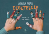 Degetelele - Gabriela Tabacu