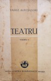 Vasile Alecsandri - Teatru, vol. I (Editia: 1945)