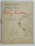 EUGEN JEBELEANU , POEME DIN ADY ENDRE , cu 10 desene si coperta de FLORICA CORDESCU , 1948 , CU DEDICATIA AUTORULUI *