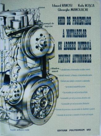 Ghid de proiectare a motoarelor cu ardere interna pentru automobile &ndash; Edward Rakosi