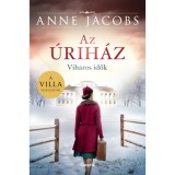Az &uacute;rih&aacute;z - Viharos idők - Anne Jacobs
