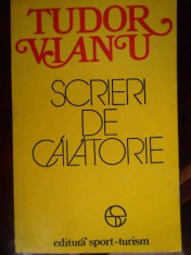 Scrieri De Calatorie - Tudor Vianu ,302093 foto