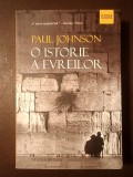 Paul Johnson - O istorie a evreilor (2019) (vezi descriere)