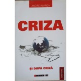 CRIZA SI DUPA CRIZA-ANDREI MARGA-257292