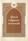 Poezii religioase romanesti. Selectia poeziilor facuta de poetul dr. Nicolae