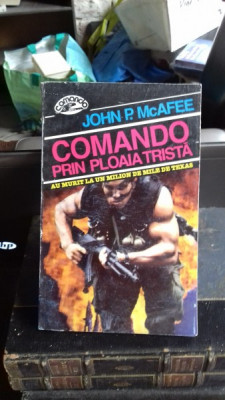 COMANDO PRIN PLOAIA TRISTA - JOHN P. MCAFEE foto