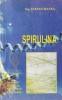 Carte Stefan Manea - Spirulina. Nutrientul Miracol, 119 pag, 13x20 cm, Romana, Coperti Brosate