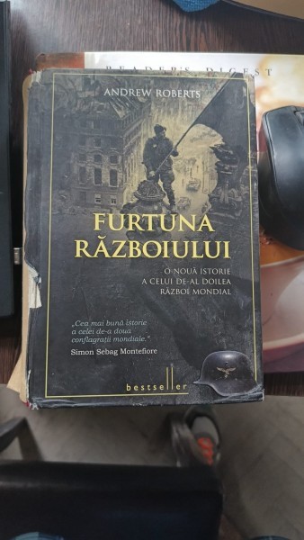 FURTUNA RAZBOIULUI. O NOUA ISTORIE AL CELUI DE-AL DOILEA RAZBOI MONDIAL - ANDREW ROBERTS