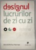 Designul lucrurilor de zi cu zi, Donald Norman - Editura Publica, brosata, ilustratii