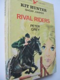 Rival riders (Kit Hunter Show Jumper) - Peter Grey