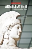 Armele Atenei. In honorem Zoe Petre - Paperback brosat - *** - Tritonic