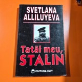 Svetlana Alliluyeva - Tatal meu, Stalin
