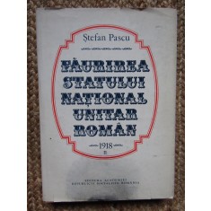 Faurirea statului national unitar roman - Stefan Pascu vol.2