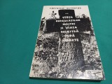 VIAȚA REPAUSAȚILOR NOȘTRII ȘI VIAȚA NOASTRĂ DUPĂ MOARTE * VOL. II / PĂRINTELE MITROFAN / 1996 * 3 5 5