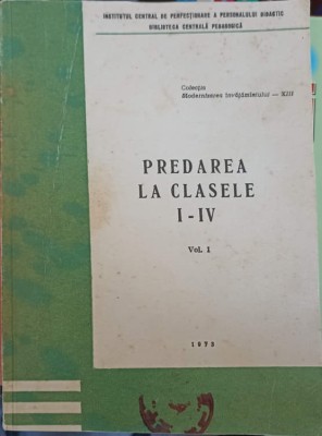 PREDAREA LA CLASELE I-IV VOL.1-A. LAUTERMAN, A. IOACHIM SI COLAB.-216514 foto