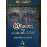 Bill Gates - Afaceri cu viteza gandului (Editia: 2002)