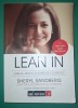 Lean In: Femeile, Munca si Vointa de a Conduce - Sheryl Sandberg, Litera 2015, Dezvoltare Personala
