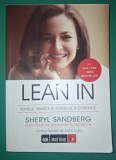 Lean In: Femeile, Munca si Vointa de a Conduce - Sheryl Sandberg, Litera 2015, Dezvoltare Personala
