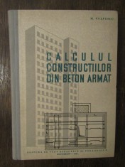 CALCULUL CONSTRUCTIILOR DIN BETON ARMAT-M.VULPESCU foto