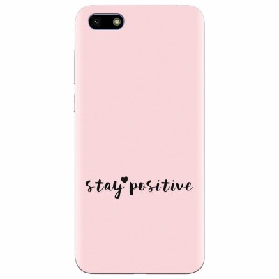 Husa silicon pentru Huawei Y5 2018, Stay Positive foto