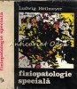 Fiziopatologie Speciala, Ludwig Heilmeyer, Ed. Medicala 1968, 1031 pagini, Coperta Cartonata