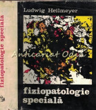 Fiziopatologie Speciala - Ludwig Heilmeyer - Tiraj: 7170 Exemplare