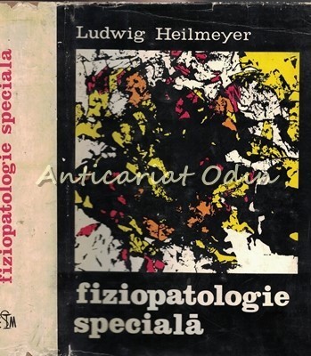 Fiziopatologie Speciala - Ludwig Heilmeyer - Tiraj: 7170 Exemplare foto
