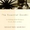 The Essential Gandhi: An Anthology of His Writings on His Life, Work, and Ideas