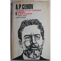Opere, vol. 3. Un roman cu un contrabas. Fericirea si alte povestiri &ndash; A.P.Cehov (supracoperta uzata)