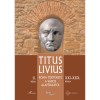 R&oacute;ma t&ouml;rt&eacute;nete a V&aacute;ros alap&iacute;t&aacute;s&aacute;t&oacute;l (XXI-XXX. k&ouml;nyv) - II. k&ouml;tet - Titus Livius