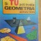Si tu poti invata geometria- Ioan Dancila