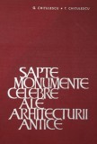 SAPTE MONUMENTE CELEBRE ALE ARHITECTURII ANTICE