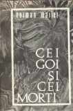 Cei goi si cei morti - Norman Mailer