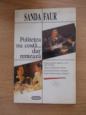 POLITETEA NU COSTA DAR RENTEAZA-SANDA FAUR-R6D foto