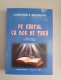 Constantin E.Ungureanu - Pe varful cu dor de tara - dedicatie