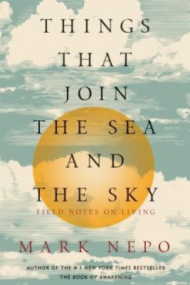 Things That Join the Sea and the Sky: Field Notes on Living foto