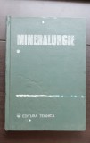 Mineralurgie, vol. I: Pregătirea pentru concentrare , metode gravitaționale și flotație - Lucia Tocaci, Mircea Guran