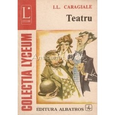 Teatru - I. L. Caragiale