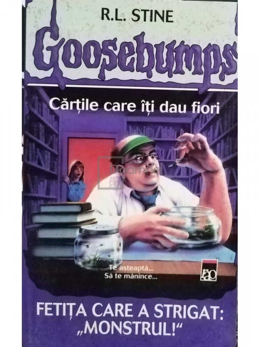 R. L. Stine - Goosebumps - Fetita care a strigat: monstrul (editia 2005)